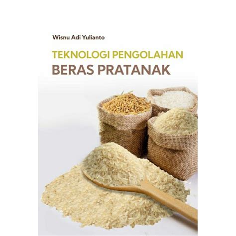 Jual Buku Teknologi Pengolahan Beras Pratanak BUKU ASLI DEEPUBLISH