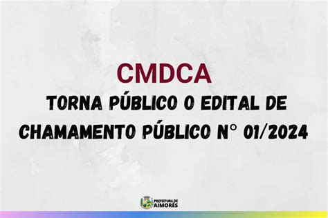 Prefeitura Municipal De Aimor S Cmdca Torna P Blico O Edital De