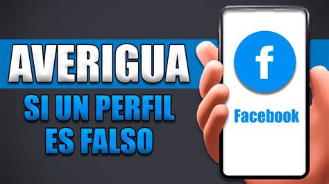 C Mo Saber Si Un Perfil De Facebook Es Falso Desde El Celular Youtube