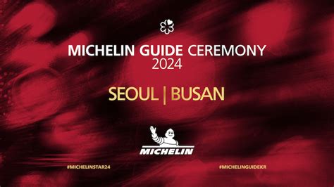 The Michelin Guide Unveils Seoul And Busan 2024 Selections