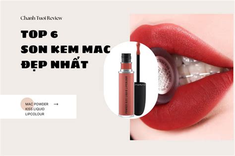 Son Kem Mac Màu Nào đẹp Nhất Bảng Top 6 Cây Son Bán Chạy