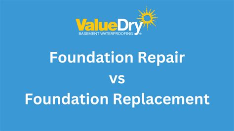 Foundation Repair vs Foundation Replacement | Value Dry Waterproofing