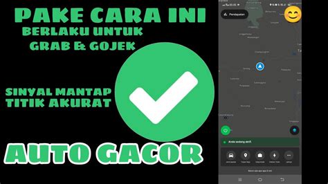 Akun Grab Gacor Cara Agar Sinyal Mantap Titik Akurat Untuk Grab