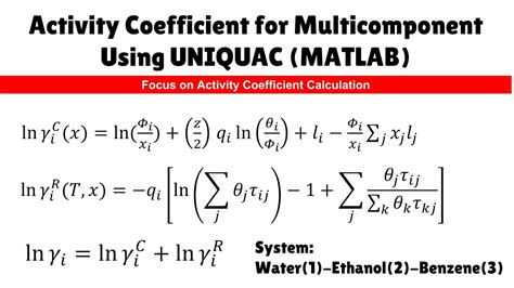 Activity Coefficient For Multicomponent Using Uniquac Matlab Water