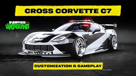 Need For Speed Unbound Cross Corvette C7 Customization And Gameplay