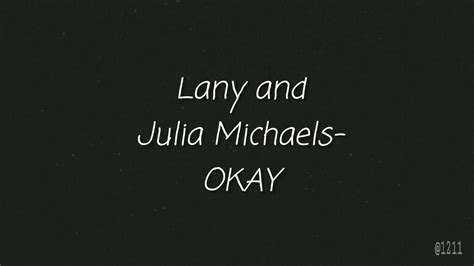 Lany Julia Michaels Okaylyrics Youtube