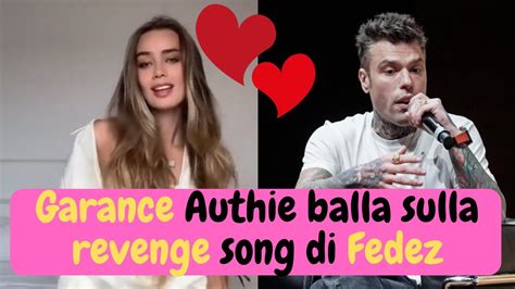 Fedez Garance Authié balla sulle note della sua revenge song YouTube