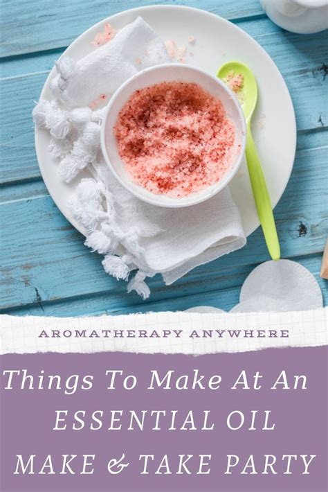 Essential Oil Party Ideas Host A Make And Take Party Aromatherapy Anywhere Essential Oil