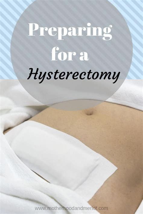 9 Things No One Ever Tells You About Getting A Hysterectomy Artofit