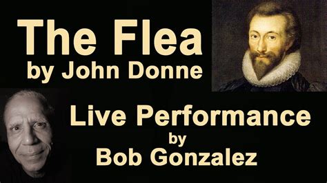 Poetry Performance The Flea By John Donne Youtube