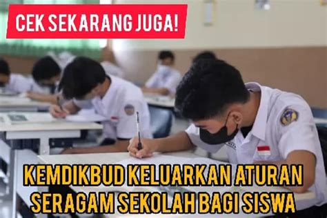 Inilah Aturan Seragam Sekolah Resmi Dari Kemdikbud Untuk Tahun Ajaran