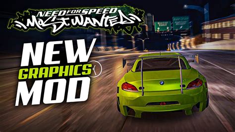 NFS Most Wanted NEW Plak Graphics Mod BMW Z4 Tuning Gameplay 4K