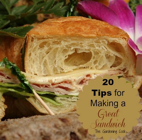 Making Sandwiches 20 Tips For Making A Great Sandwich