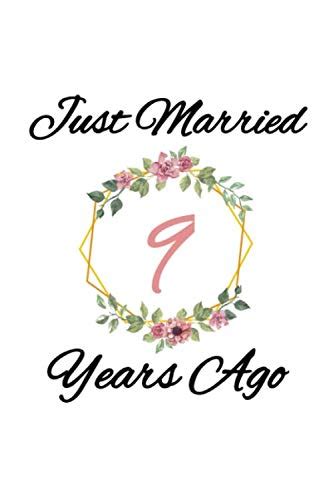 Just Married 9 Years Ago Blank Lined Journal Gift For Wife In Wedding