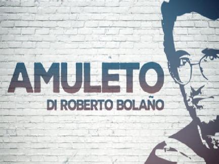 Roberto Bola O E La Sua Letteratura Che Come Un Amuleto