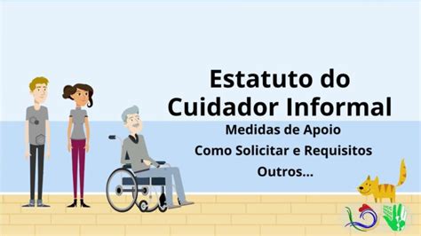 Como Pedir O Estatuto De Cuidador Informal Guia Conciso Actualizado