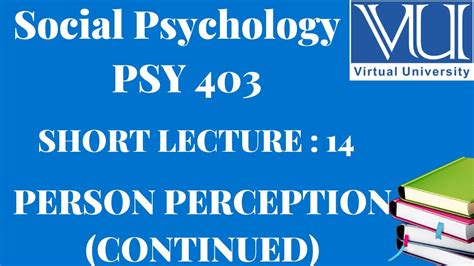 Social Psychology Psy Short Lecture Person Perception