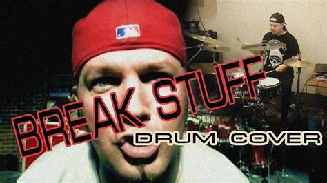 Limp Bizkit Break Stuff Drum Cover By Dissforeas Youtube