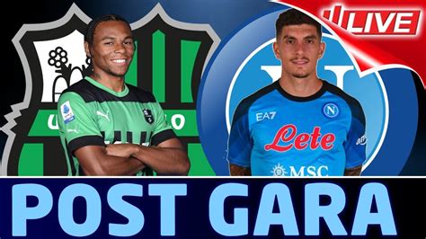 Live Sassuolo Napoli Il Postpartita Seriea Youtube