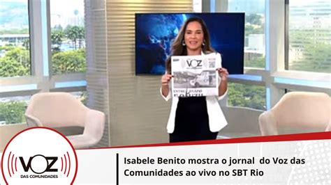 Isabele Benito Mostra O Jornal Do Voz Das Comunidades Ao Vivo No SBT