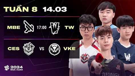 MBE vs TW BO3 CES vs VKE BO3 VCS 2024 MÙA XUÂN TUẦN 8 14 03