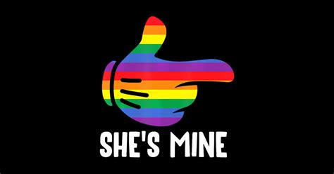 Shes Mine Lesbian Couple Rainbow Lgbt Pride Matching Shes Mine Lesbian Couple Rainbow Lgbt
