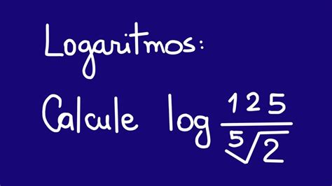 Logaritmos Como Calcular Logaritmo Aplicando As Propriedades YouTube