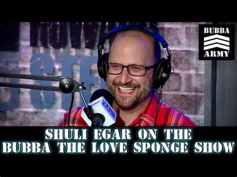 The Bubba The Love Sponge Show Shuli Egar Talks Sirius Stern And