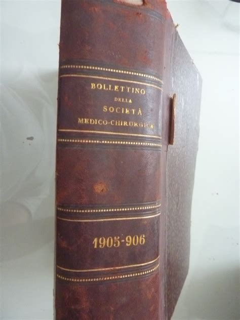 BOLLETTINO DELLLA SOCIETA MEDICO CHIRURGICA DI PAVIA ANNO 1905