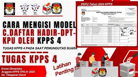 Cara Mengisi Model C DAFTAR HADIR DPT KPU Oleh Anggota KPPS 4 YouTube