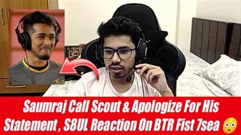 Saumraj Apologize For His Statement On Scout BTR Fist 7sea Goldy