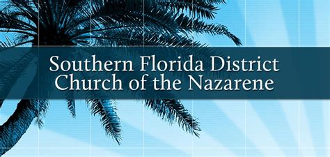 Southern Florida District Church Of The Nazarene Southern Florida