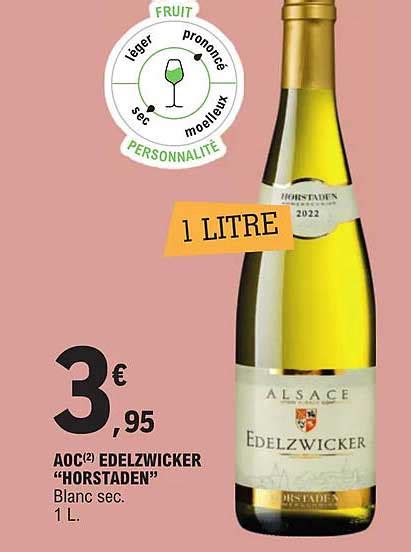 Promo Aoc Edelzwicker Horstaden Chez E Leclerc Icatalogue Fr