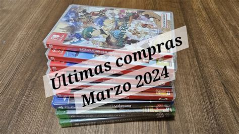 Ltimas Compras De Videojuegos Marzo De Youtube