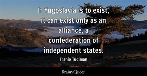 Yugoslavia Quotes - BrainyQuote