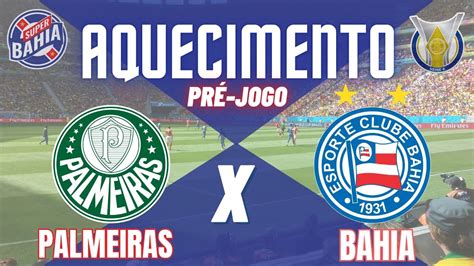 Aquecimento Pr Jogo Palmeiras Vs Bahia No Campeonato Brasileiro