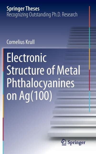 Electronic Structure Of Metal Phthalocyanines On Ag 100 Boek