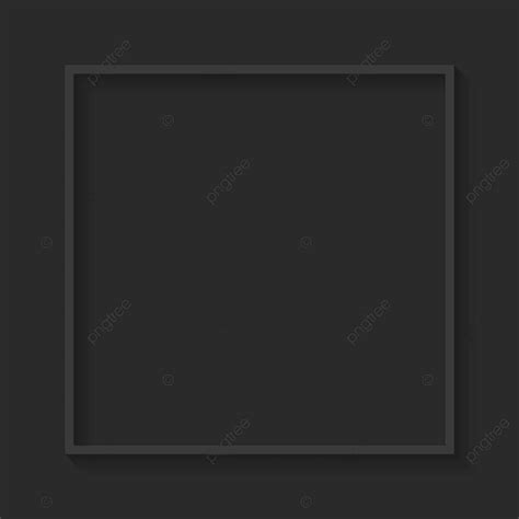 Black Square Frame Vector Hd Png Images Square Gray Frame On Black