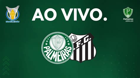 Topo 40 Imagem Onde Assistir Palmeiras X Santos Vn