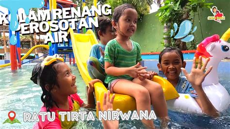 Berenang Di Ratu Tirta Nirwana Subang Tempatnya Bersih Adem Cocok