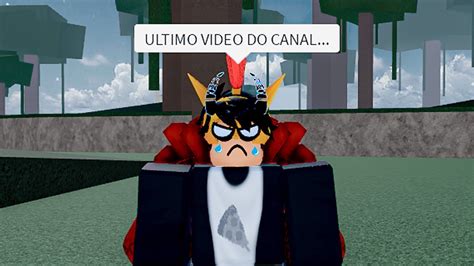 Infelizmente Tudo Acabou Fim Do Canal Entenda Youtube