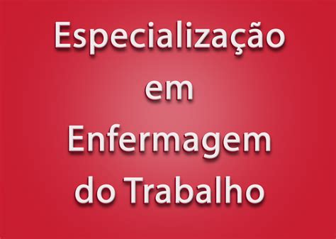 Especialização Em Enfermagem Do Trabalho Instituto Kern