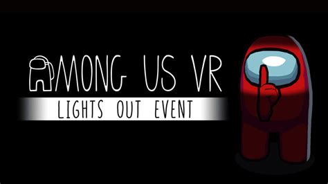 Its LIGHTS OUT For Among Us VR Innersloth Creators Of Among Us