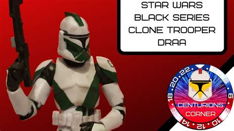 Star Wars The Black Series Clone Trooper Draa The Clone Wars 6 Inch