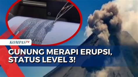 Gunung Merapi Erupsi Luncurkan Awan Panas Sejauh Kilometer Berapa