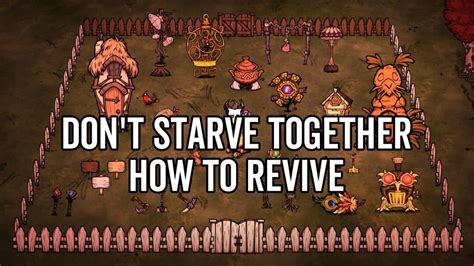 Don T Starve Together How To Revive Gamezo