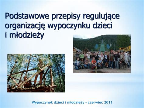 PPT Wypoczynek dzieci i młodzieży szkolnej PowerPoint Presentation