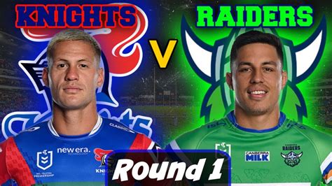 Newcastle Knights Vs Canberra Raiders Nrl Round Live Stream