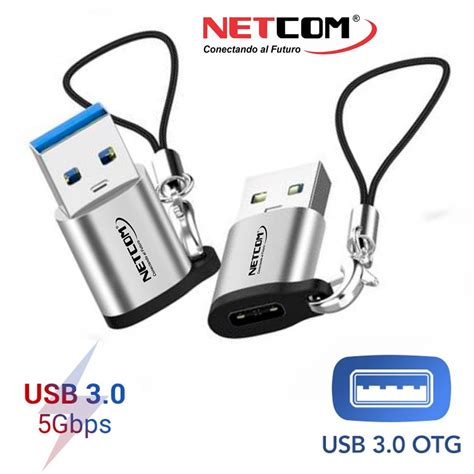 Adaptador Otg Usb 3 0 Macho A Tipo C Hembra Netcom Plazavea Supermercado