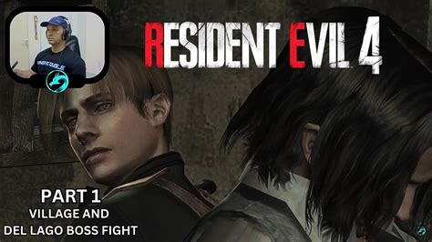 Village And Del Lago Boss Fight Resident Evil Hd Part